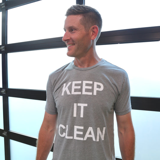KEEP IT CLEAN T-Shirt